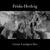 I Wish I Knew How It Would Feel to Be Free - Frida-Hedvig