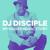 When I Die - DJ Disciple