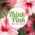 Think Pink - Fabrizio Fornaci