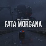 Обложка трека Fata Morgana