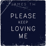 Обложка трека Please Keep Loving Me