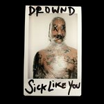 Обложка трека Sick Like You