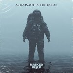 Обложка трека Astronaut In The Ocean