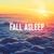 Sleeping Awake - Fall Asleep Dreaming