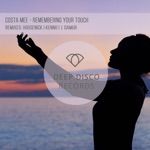 Обложка трека Remembering Your Touch (Original Mix)
