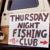 Keep Him Company - Thursday Night Fishing Club