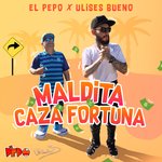Обложка трека Maldita Cazafortuna