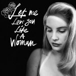 Обложка трека Let Me Love You Like A Woman