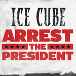 Обложка трека Arrest The President