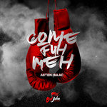 Обложка трека Come Fuh Meh