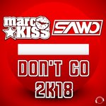 Обложка трека Don't Go 2K18