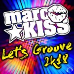 Обложка трека Let's Groove 2k18