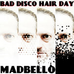 Обложка трека Bad Disco Hair