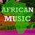 African Rhythms - African Music