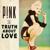 Blow Me (One Last Kiss) - P!nk