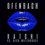 Обложка трека Katchi (Ofenbach vs. Nick Waterhouse)