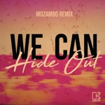 Обложка трека We Can Hide Out (Mozambo Remix)