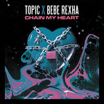 Обложка трека Chain My Heart