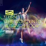 Обложка трека Turn The World Into A Dancefloor (ASOT 1000 Anthem)