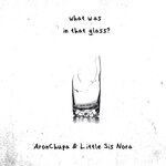 Обложка трека What Was in That Glass