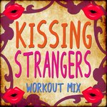 Обложка трека Kissing Strangers