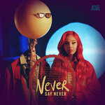Обложка трека Never Say Never