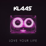 Обложка трека Love Your Life