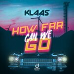 Обложка трека How Far Can We Go
