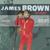 I'm A Greedy Man - James Brown