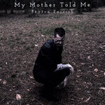 Обложка трека My Mother Told Me