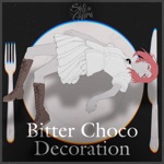 Обложка трека Bitter Choco Decoration
