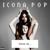 We Got The World - Icona Pop