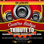 Обложка трека Cuatro Babys (Tribute To Maluma Ft. Noriel, Bryant Myers & Juhn)