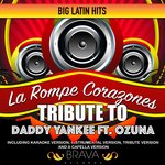 Обложка трека La Rompe Corazones (Tribute To Daddy Yankee Ft. Ozuna)