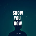 Обложка трека Show You How