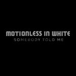Обложка трека Somebody Told Me
