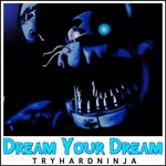 Обложка трека Dream Your Dream