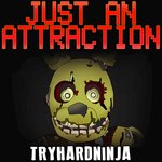 Обложка трека Just an Attraction