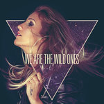Обложка трека We Are The Wild Ones