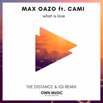 Обложка трека Max Oazo ft. CAMI - What Is Love