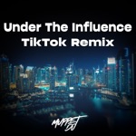 Обложка трека under the influence tik tok remix