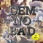 Обложка трека Dem No Bad
