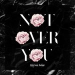 Обложка трека Not Over You