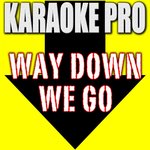 Обложка трека Way Down We Go